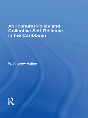 cover image of Agricultural Policy and Collective Self-Reliance in the Caribbean